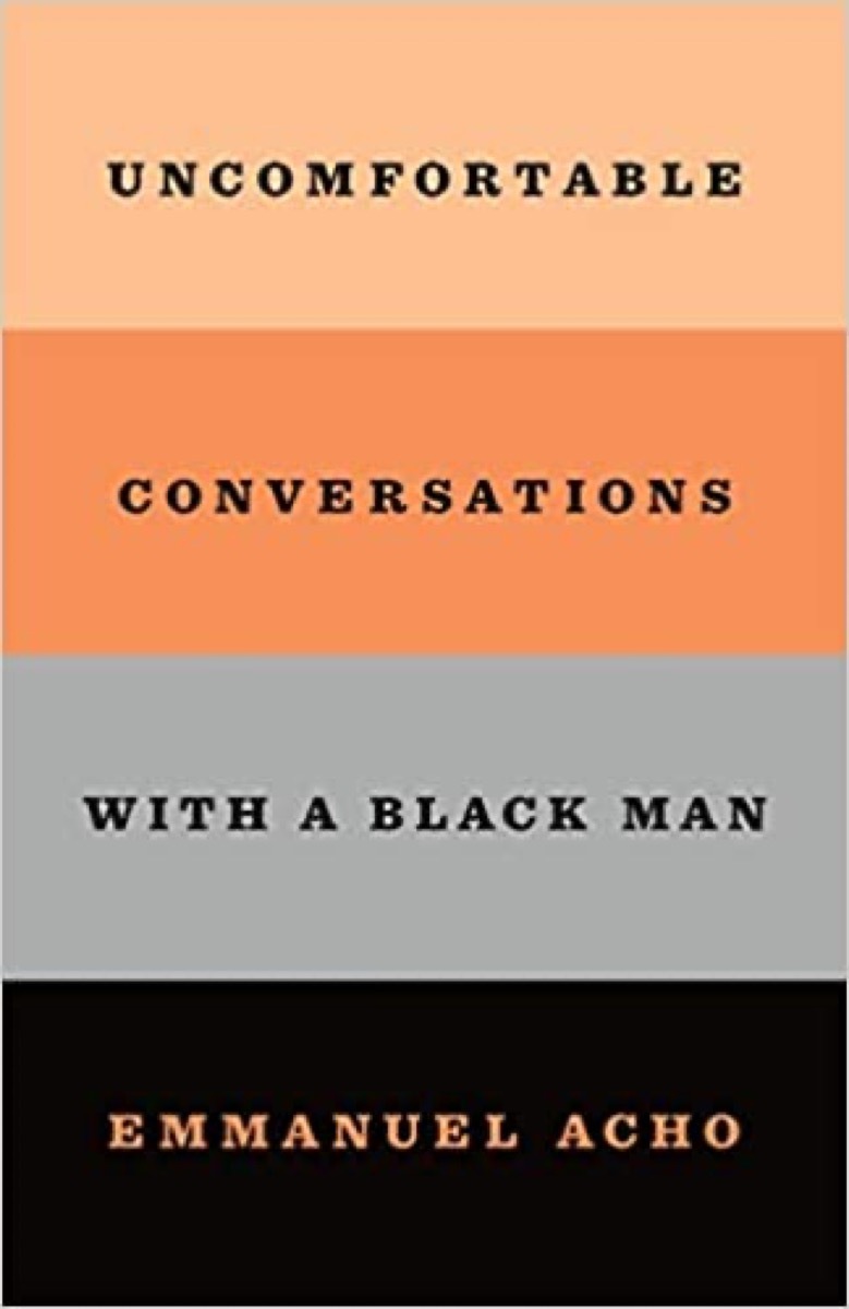 uncomfortable conversations with a black man book a